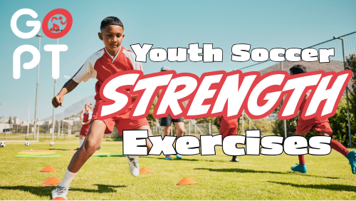 Youth Soccer Strengthening Exercises